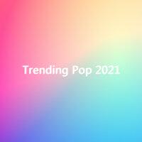 Trending Pop 2021