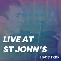 Live at St Johns, Hyde Park