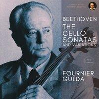 Beethoven: The Cello Sonatas and Variations