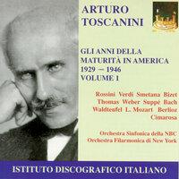 Orchestral Music - Rossini, G. / Verdi, G. / Smetana, B. / Bizet, G. / Thomas, A. (The Years of Maturity in  America, Vol. 1) (Toscanini) (1929-1946)