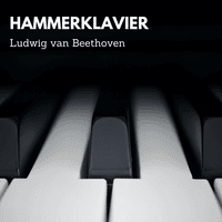 Ludwig van Beethoven - Hammerklavier