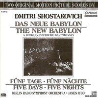 Shostakovich, D.: New Babylon / 5 Days - 5 Nights