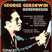 Gershwin, G. - Conversations With I. Gershwin, Astaire, Levant, Whiteman, Schwarz and Alfred Newman