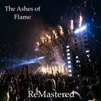 The Ashes Of Flame