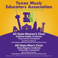2015 Texas Music Educators Association (TMEA): All-State Women's Choir & All-State Men's Choir