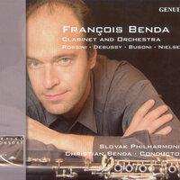 Clarinet Recital: Benda, Francois - Rossini, G. / Debussy, C. / Busoni, F. / Nielsen, C.