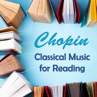 Chopin: Classical Music for Reading