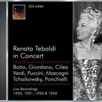 Opera Arias (Soprano): Tebaldi, Renata - Boito, A. / Giordano, U. / Cilea, F. / Verdi, G. / Puccini, G. / Mascagni, P. / Verdi, G.  (1950-1956)