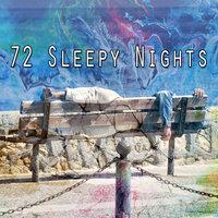 72 Sleepy Nights