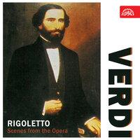 Verdi: Rigoletto. Scenes from the Opera