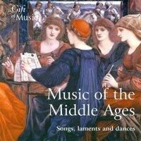 Medieval Music (Songs, Laments and Dances)