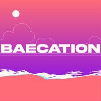 Baecation