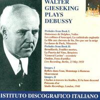 Debussy, C.: Preludes / Images (Gieseking) (1948, 1950)