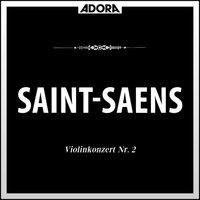 Saint-Saëns: Violinkonzert No. 2, Op. 28