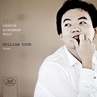 Youn, William: Chopin, Schumann & Wolf