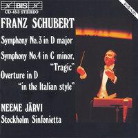 Schubert: Symphonies Nos. 3, 4 & Overture in the Italian Style