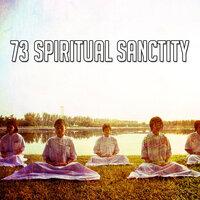 73 Spiritual Sanctity