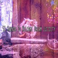 51 Sounds to Welcome Dream Lucidity