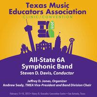 2015 Texas Music Educators Association (TMEA): All-State 6A Symphonic Band