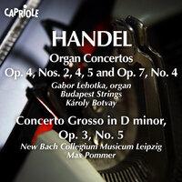 Handel, G.F.: Organ Concertos, Op. 4, Nos. 2, 4, 5 and Op. 7, No. 4