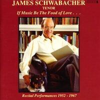 Vocal Recital: Schwabacher, James - Dowland, J. / Mozart, W.A. / Schubert, F. / Schumann, R. / Massenet, J. / Fauré, G. (1952-1967)