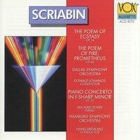 Scriabin: Le poème de l'extase, Piano Concerto in F-Sharp Minor & Prometheus