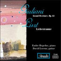 Giuliani: Grand Overture, Op. 61 / Liszt: Liebestraume