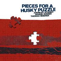 Schmidt, Andreas: Pieces for a Husky Puzzle