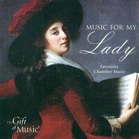 Campion, F.: Guitar Suite / Duphly, J.: Pieces De Clavecin (Music for My Lady - Favourite Chamber Music)