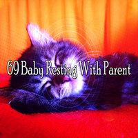 69 Baby Resting with Parent