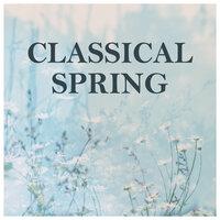 Mozart: Im Frühlingsanfang: Erwacht zum neuen Leben, K.597
