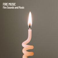 Fire Music: Fire Sounds and Music