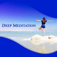 Deep Meditation – Collection of 15 New Age Songs Perfect for Inner Harmony and Balance