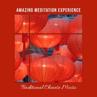 Amazing Meditation Experience: Traditional Chinese Music