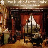 Fauré & Debussy : Dans le salon d'Emma Bardac