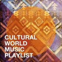 Cultural World Music Playlist