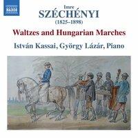 Széchényi: Waltzes & Hungarian Marches
