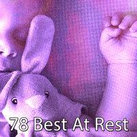 78 Best at Rest