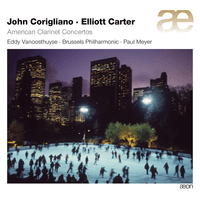 Corigliano-Carter: American Clarinet Concertos