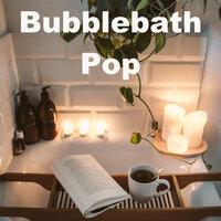 Bubblebath Pop