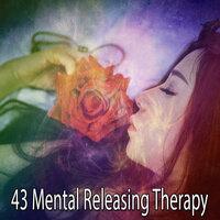 43 Mental Releasing Therapy
