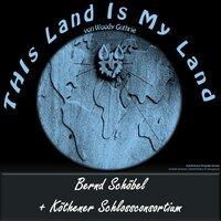 „This Land Is My Land“ von Guthrie (Bernd Schöbel + Orchester Köthen)