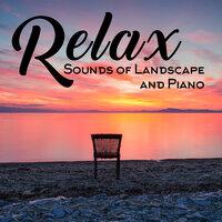 Relax: Sounds of Landscape and Piano