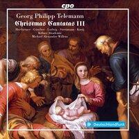 Telemann: Christmas Cantatas, Vol. 3