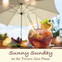 Sunny Sunday on the Terrace Jazz Piano
