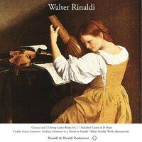 Classical and 12-String Guitar Works, Vol. 2 / Pachelbel: Canon in D Major / Vivaldi: Guitar Concerto / Giuliani: Variations on a Theme by Handel / Walter Rinaldi: Works