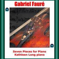 Fauré: Seven Pieces for Piano