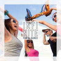 Infinite Fun & Dance – Chillout Party Mix 2021, Tropical Lounge & House Chill Ibiza Vibes