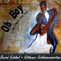 Oh, Boy! Rock’n’Roll (Bernd Schöbel + Orchester Köthen) [von Buddy Holly]