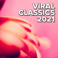 Viral Classics 2021